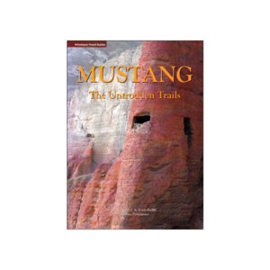 Mustang: The Untrodden Trails
